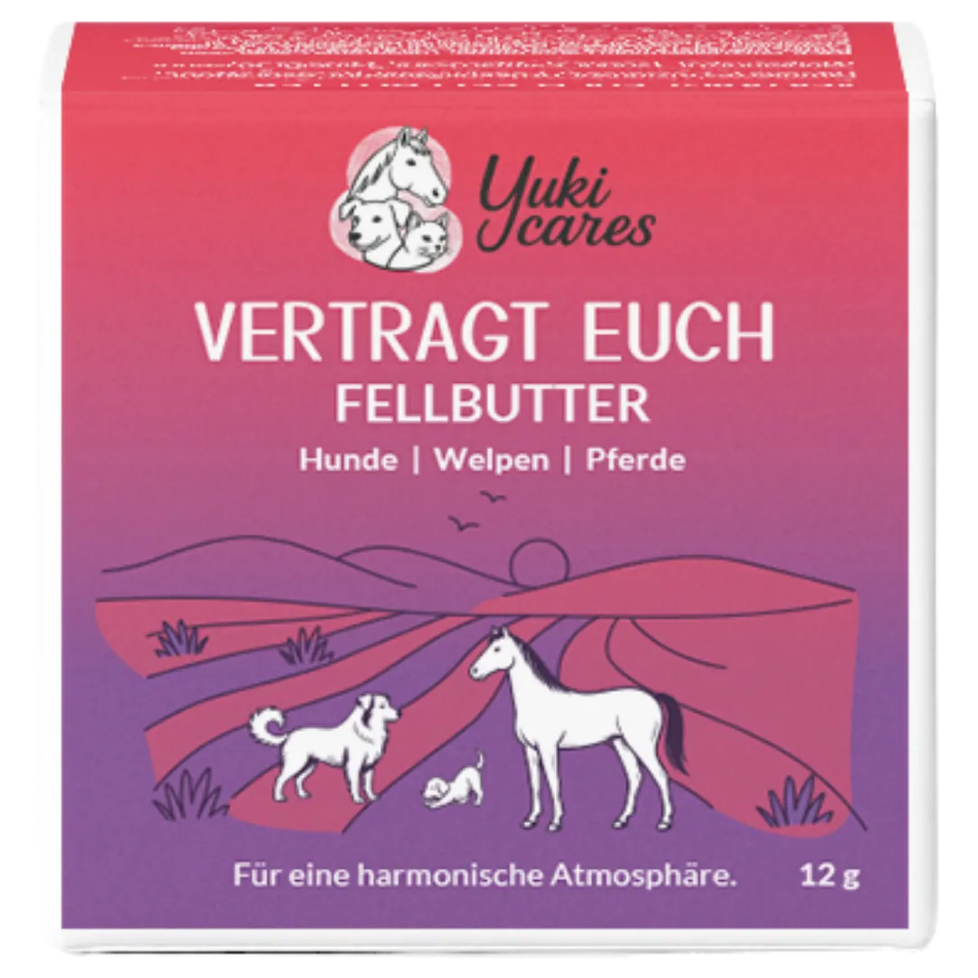Fellbutter Vertragt euch
